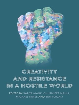 cover image of Creativity and resistance in a hostile world